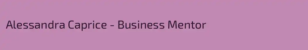 Alessandra Caprice - Business Mentor